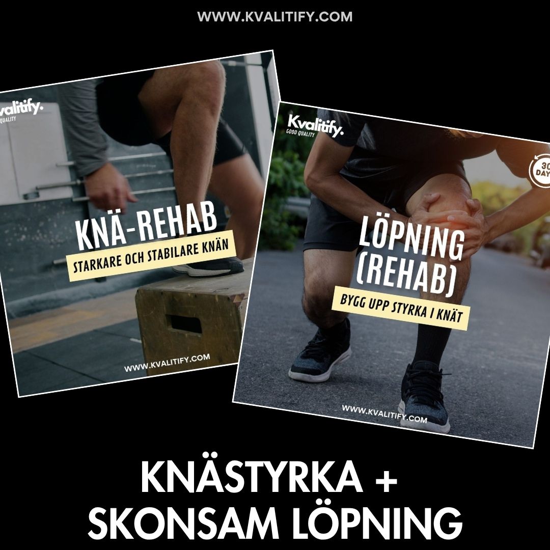 Knästyrka + Skonsam löpning för knä