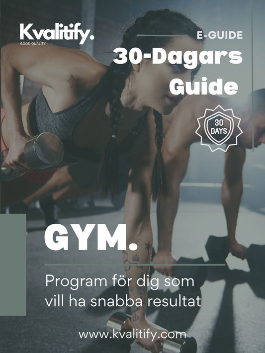 E-Guide - 30-Dagars program för gym för effektiv och resultatinriktad styrketräning - Bygg muskler snabbt